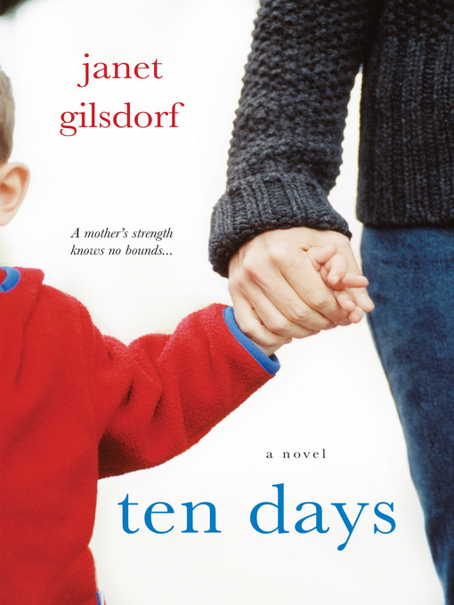Title details for Ten Days by Janet Gilsdorf - Available